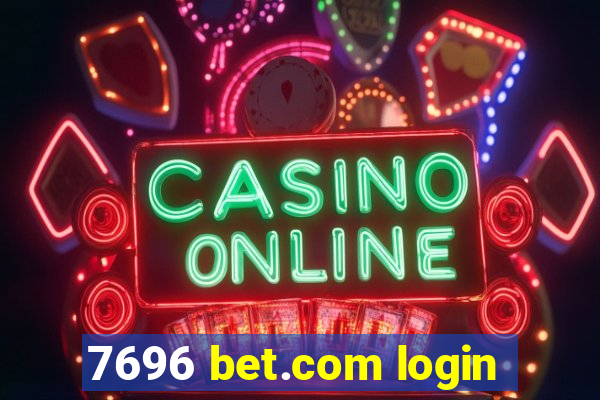 7696 bet.com login